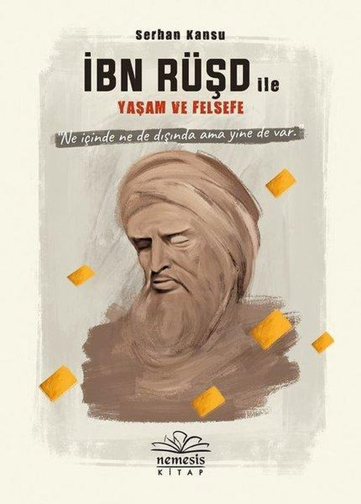 İbn Rüşd ile Yaşam ve Felsefe | Nemesis Kitap (Ciltli)