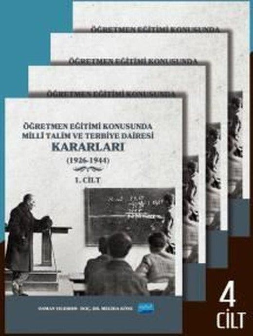 Öğretmen Eğitimi Konusunda Milli Talim ve Terbiye Dairesi Kararları Seti - 4 Kitap Takım | Nobel Akademik Yayıncılık (Ciltli)