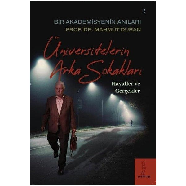 Üniversitelerin Arka Sokakları “Hayaller ve Gerçekler"