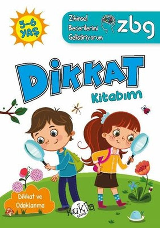 5 - 6 Yaş Dikkat Kitabım - Dikkat ve Odaklanma - ZBG Zihinsel Becerilerimi Geliştiriyorum | Kukla