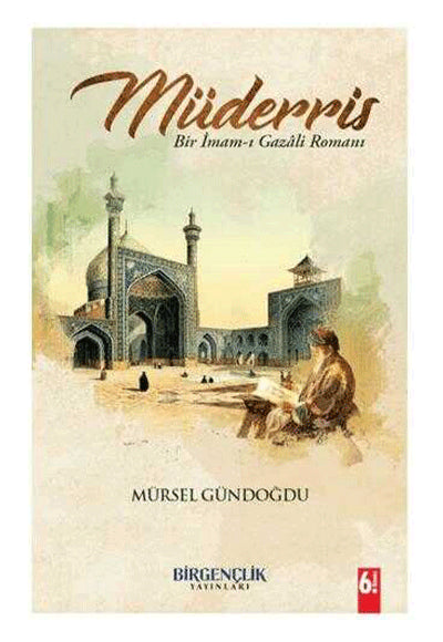 Müderris Bir İmam-ı Gazali Romanı - Mürsel Gündoğdu kitap kapağı