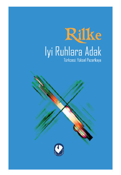 İyi Ruhlara Adak - Rainer Maria Rilke kitap kapağı