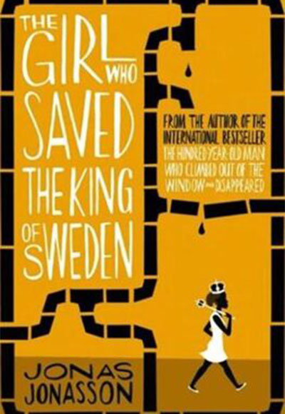 The Girl Who Saved the King of Sweden - Jonas Jonasson kitap kapağı