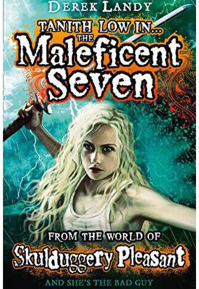 The Maleficent Seven - Derek Landy kitap kapağı