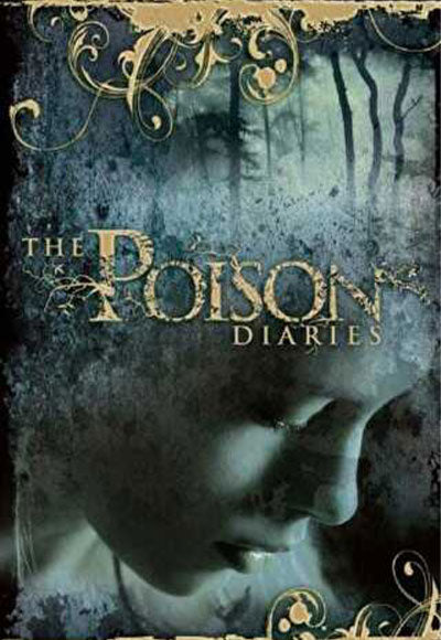 The Poison Diaries - Maryrose Wood kitap kapağı