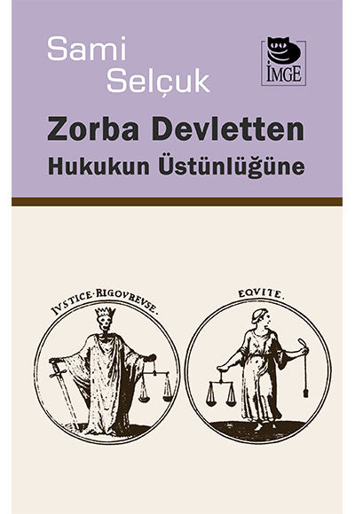 Zorba Devletten Hukukun Üstünlüğüne - Prof. Dr. Sami Selçuk kitap kapağı