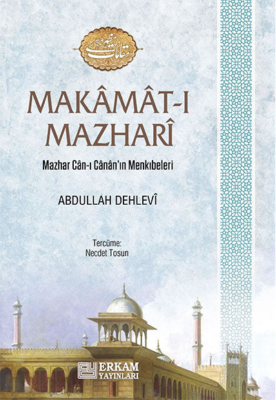 Makamat-ı Mazhari Mazhar Can-ı Canan'ın Menkıbeleri - Abdullah Dehlevi kitap kapağı
