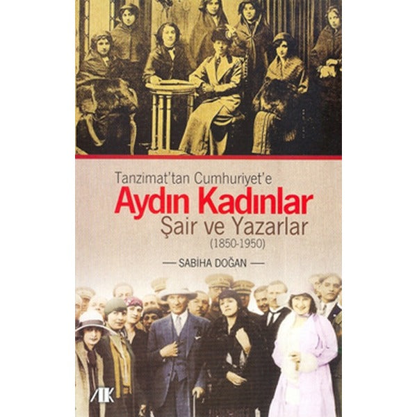 Tanzimat'tan Cumhuriyet'e Aydın Kadınlar | Akademik Kitaplar (İnce Kapak)