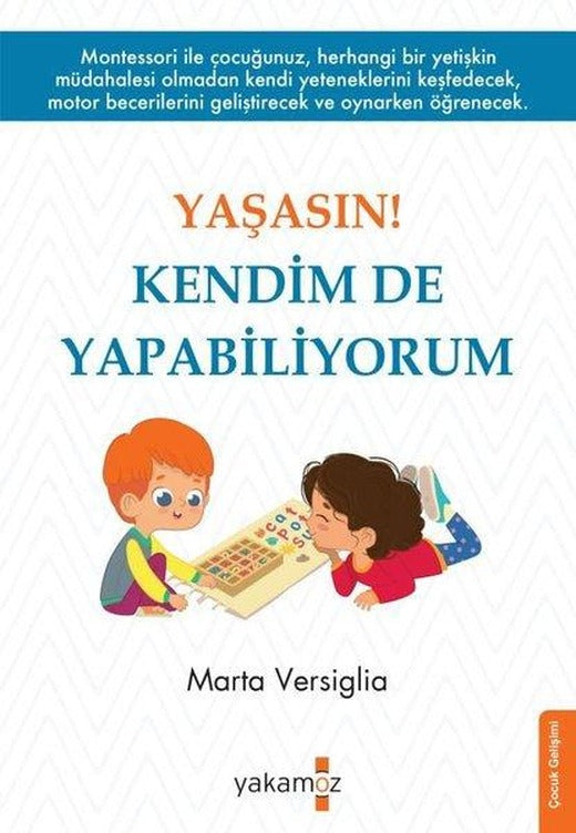 Yaşasın! Kendim de Yapabiliyorum | Yakamoz Yayınları (İnce Kapak)