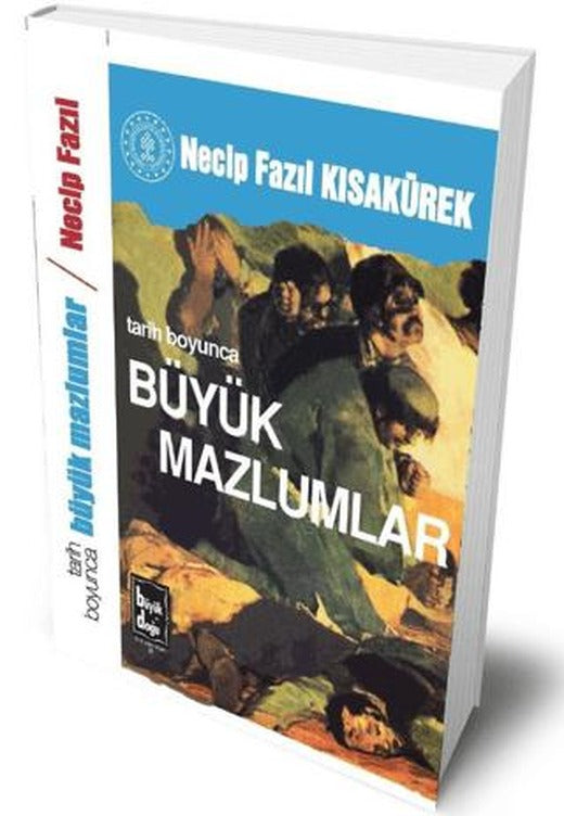 Tarih Boyunca Büyük Mazlumlar | Büyük Doğu Yayınları (Ciltli)