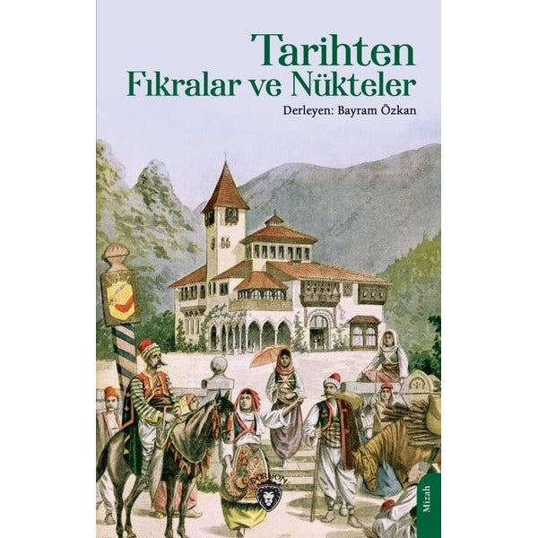 Tarihten Fıkralar ve Nükteler | Dorlion Yayınevi