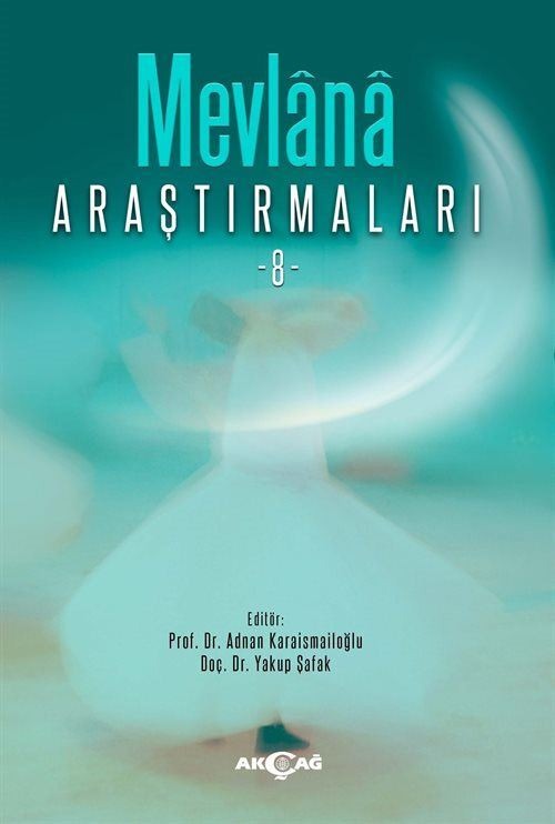 Mevlana Araştırmaları 8 | Akçağ Yayınları (Ciltsiz)