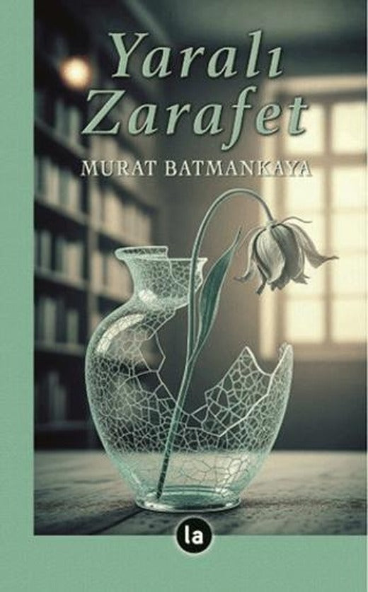 Yaralı Zarafet