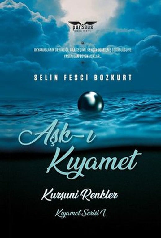Aşk-ı Kıyamet: Kurşuni Renkler - Kıyamet Serisi 1 | Perseus Yayınevi