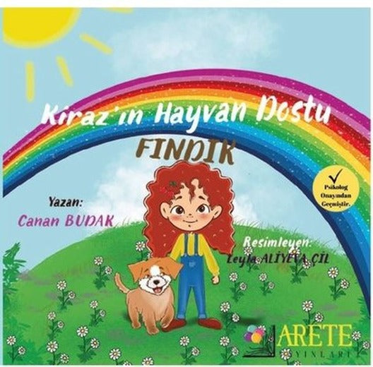 Kiraz'ın Hayvan Dostu Fındık | Arete Yayınları (İnce Kapak)