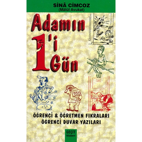 Adamın 1'i 1 Gün - Öğrenci Öğretmen Fıkraları - Öğrenci Duvar Yazıları