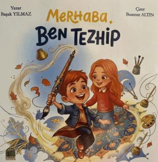 Merhaba Ben Tezhip | Evrensel Çocuk Yayınları (Ciltsiz)  - Resim 1