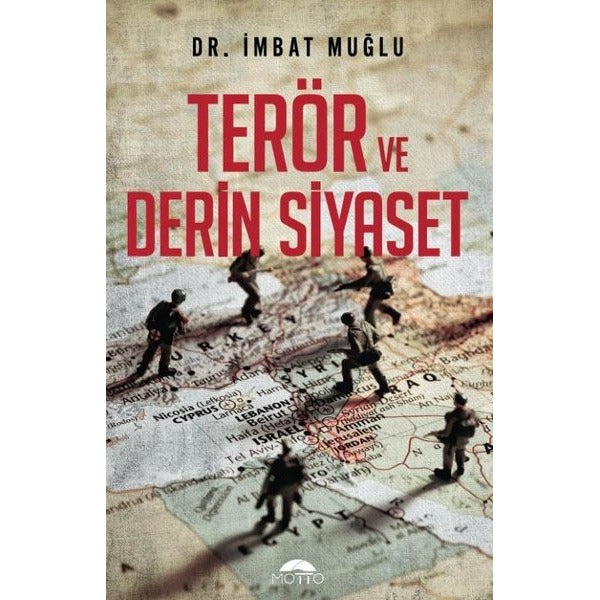 Terör Derin ve Siyaset | Motto Yayınları