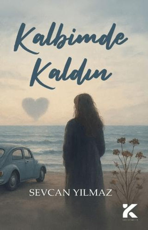 Kalbimde Kaldın