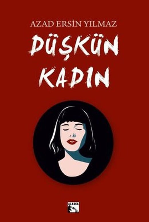 Düşkün Kadın | Alaska