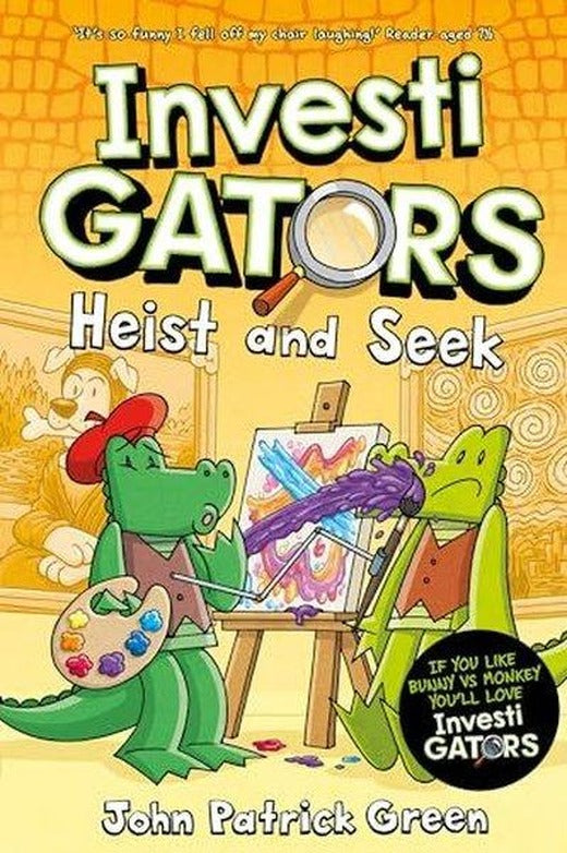 InvestiGators: Heist and Seek : A Laugh-Out-Loud Comic Book Adventure! | Pan MacMillan (İnce Kapak)