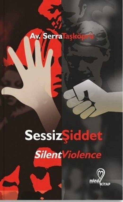 Sessiz Şiddet | Mana Kitap (İnce Kapak)