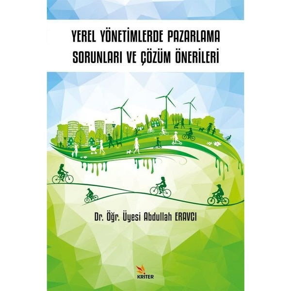 Yerel Yönetimlerde Pazarlama Sorunları ve Çözüm Önerileri | Kriter (İnce Kapak)