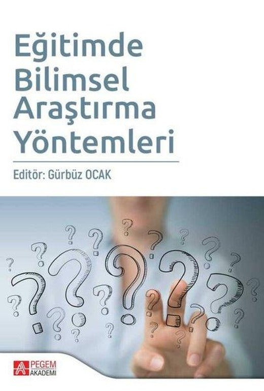 Eğitimde Bilimsel Araştırma Yöntemleri | Pegem Akademi Yayıncılık (İnce Kapak)