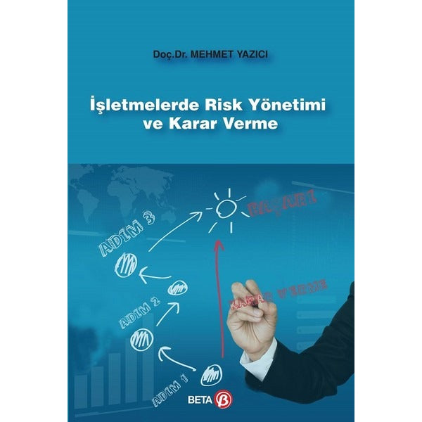 İşletmelerde Risk Yönetimi ve Karar Verme | Beta Yayınları (İnce Kapak)