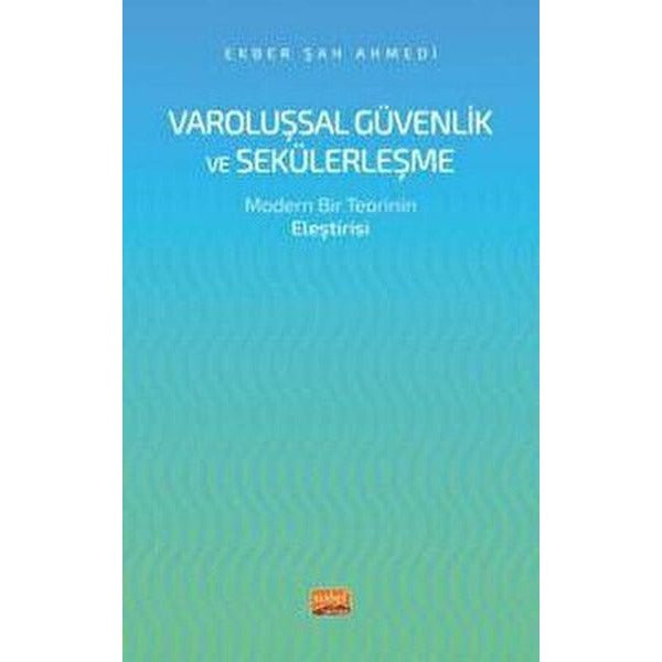 Varoluşsal Güvenlik ve Sekülerleşme-Modern Bir Teorinin Eleştirisi | Nobel Bilimsel Eserler (İnce Kapak)