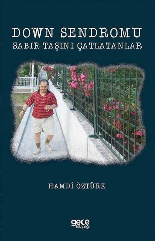 Down Sendromu - Sabır Taşını Çatlatanlar | Gece Kitaplığı (İnce Kapak)