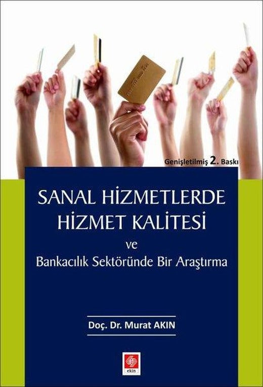 Sanal Hizmetlerde Hizmet Kalitesi | Ekin Basım Yayın (İnce Kapak)