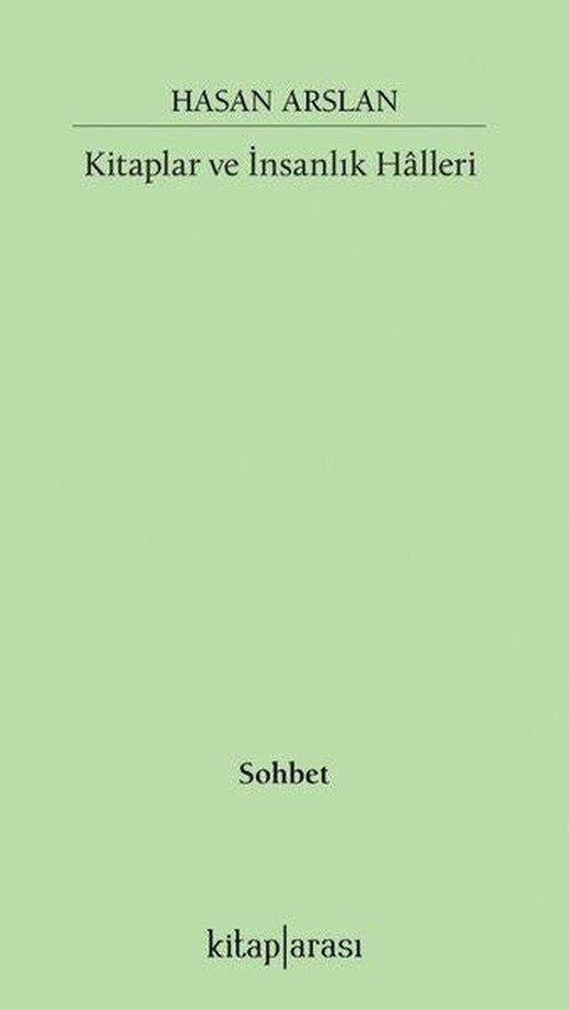 Kitaplar ve İnsanlık Halleri | Kitap Arası (İnce Kapak)