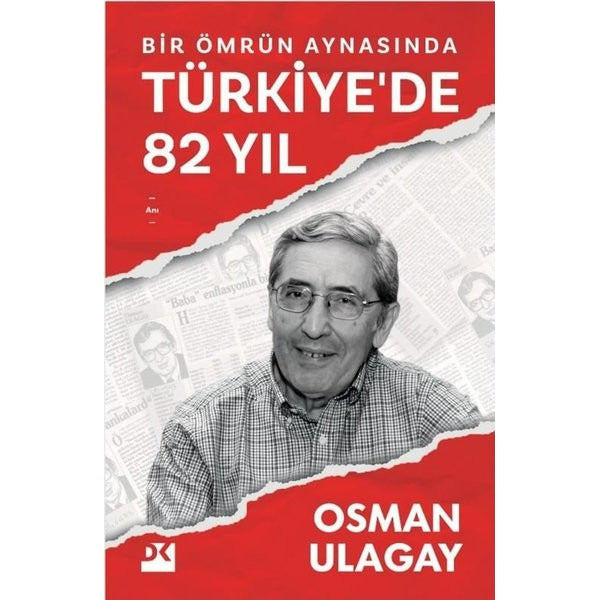 Bir Ömrün Aynasında Türkiye'de 82 Yıl | Doğan Kitap (İnce Kapak)