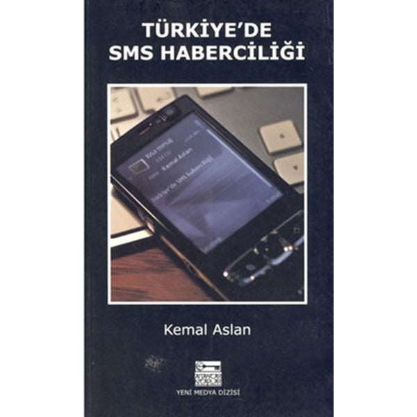 Türkiye'de Sms Haberciliği | Anahtar Kitaplar
