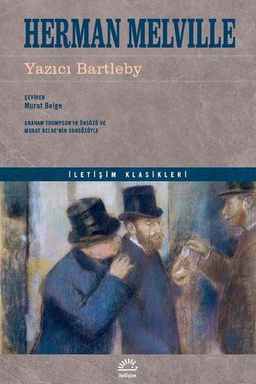 Yazıcı Bartleby - İletişim Klasikleri | İletişim Yayınları (İnce Kapak)