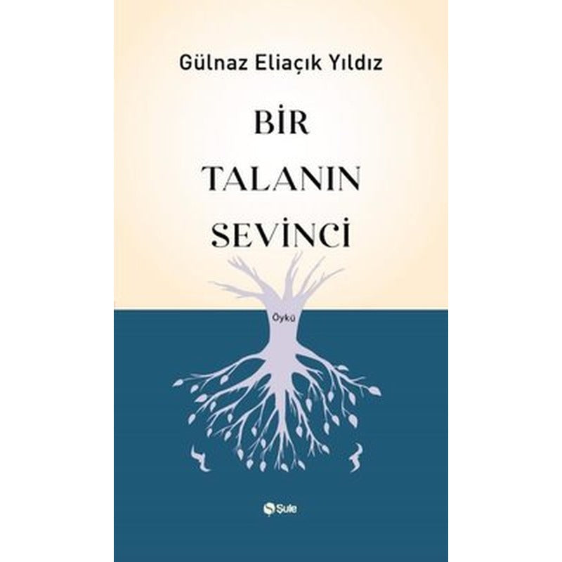Bir Talanın Sevinci | Şule Yayınları