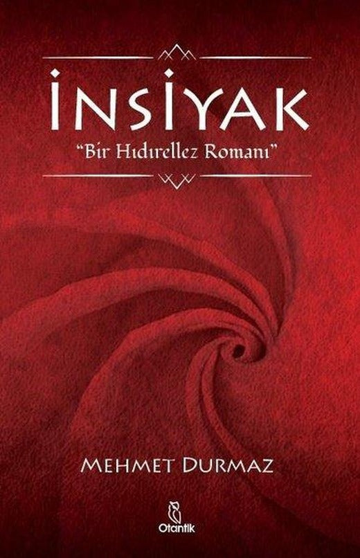 İnsiyak - Bir Hıdırellez Romanı | Otantik Kitap (İnce Kapak)