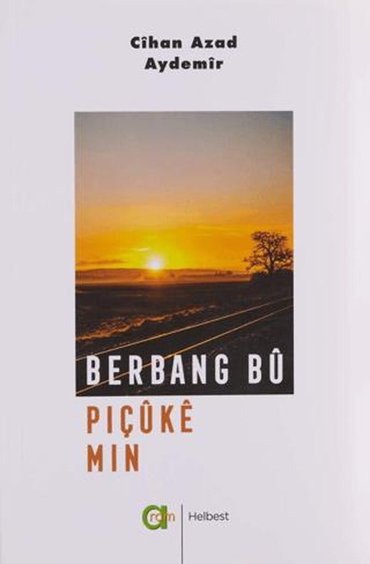 Berbang Bu Piçuke Min | Aram Yayınları (Ciltsiz)