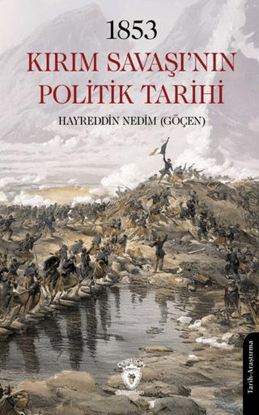 1853 Kırım Savaşı’nın Politik Tarihi | Dorlion Yayınları (Ciltsiz)