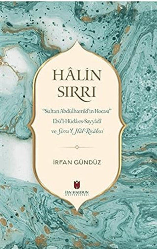 Halin Sırrı | İbn Haldun Üniversitesi Yayınları (Ciltsiz)