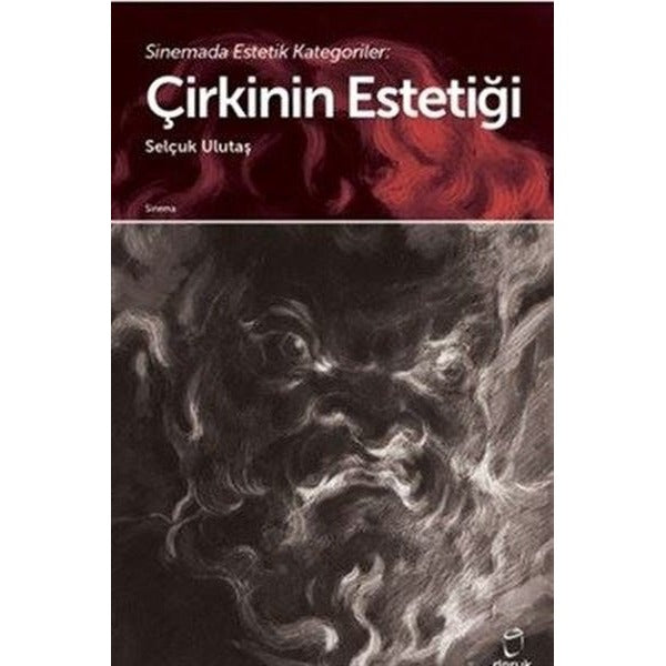 Sinemada Estetik Kategoriler: Çirkinin Estetiği