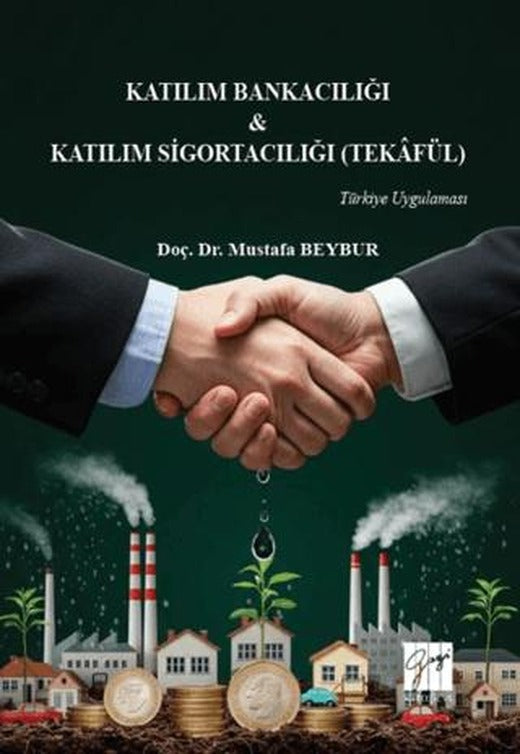 Katılım Bankacılığı & Katılım Sigortacılığı (Tekâfül) Türkiye Uygulaması