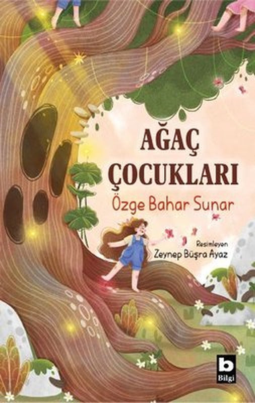 Ağaç Çocukları | Bilgi Yayınevi (İnce Kapak)