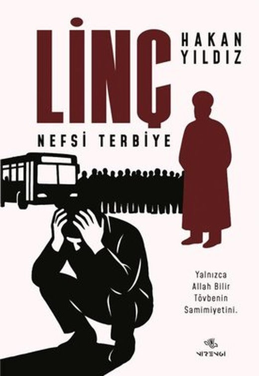 Linç - Nefsi Terbiye | Nirengi Yayınları (İnce Kapak)