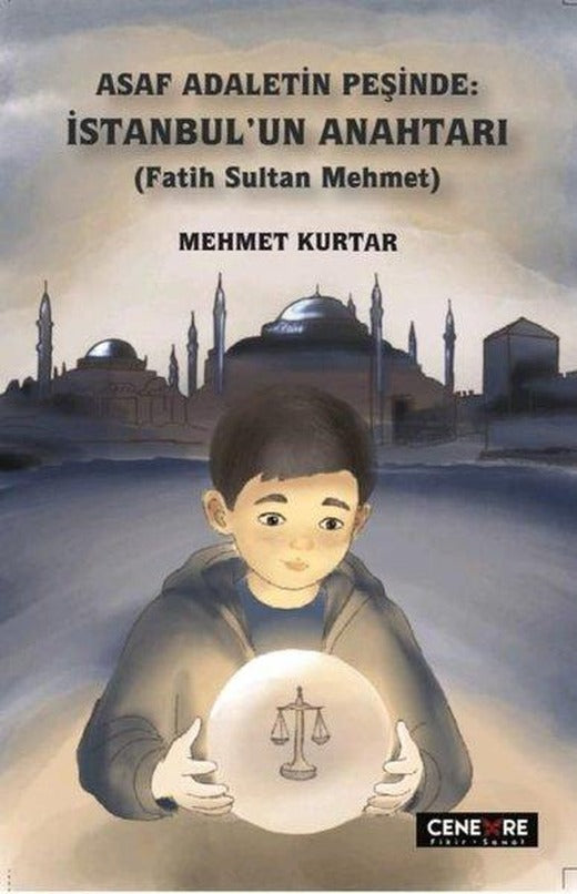 Asaf Adaletin Peşinde: İstanbul'un Anahtarı (Fatih Sultan Mehmet) | Cenevre Fikir Sanat (İnce Kapak)