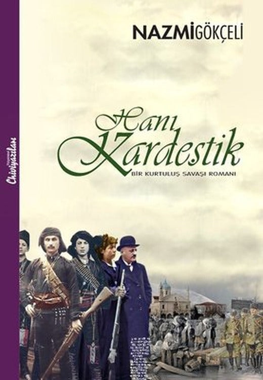 Hani Kardeştik | Chiviyazıları Yayınevi