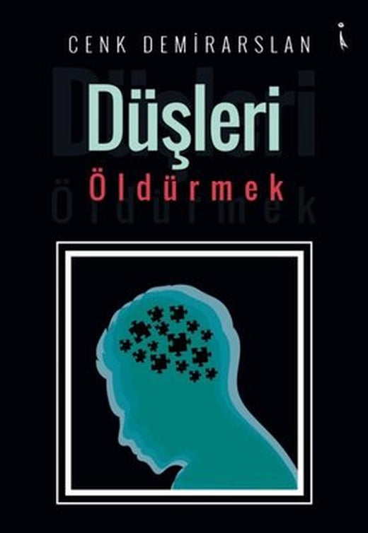 Düşleri Öldürmek | İkinci Adam Yayınları