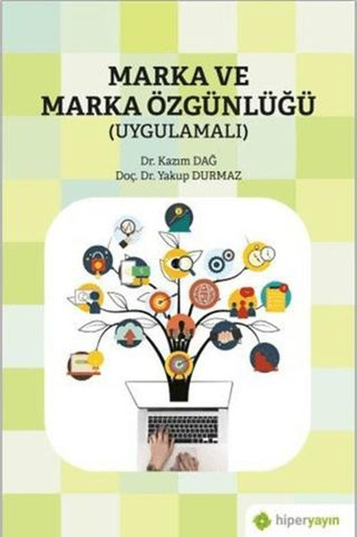 Marka ve Marka Özgünlüğü (Uygulamalı) | Hiperlink Yayınları (Ciltsiz)