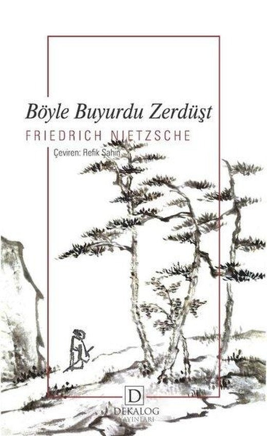 Böyle Buyurdu Zerdüşt | Dekalog Yayınları (İnce Kapak)
